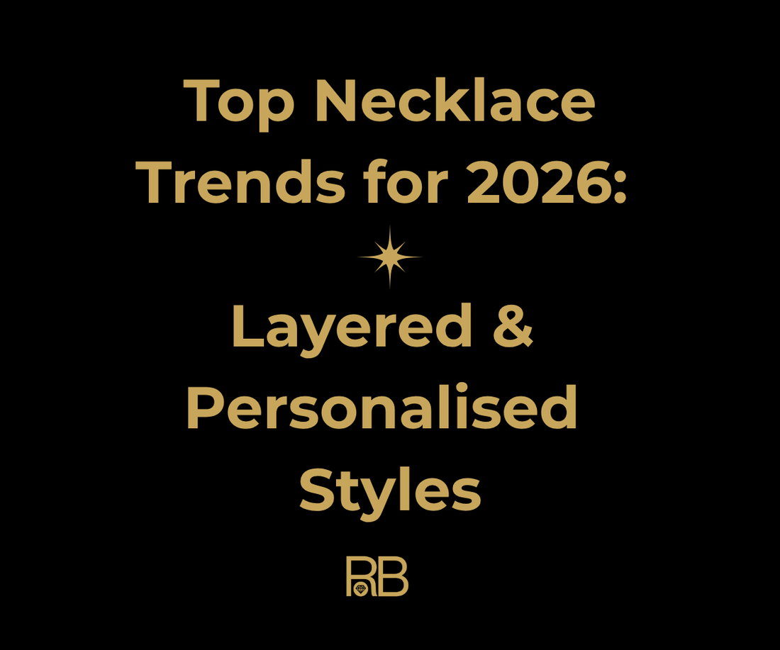 Top Necklace Trends for 2026: Layered & Personalised Styles