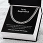 To my Boyfriend Cuban Link Chain Classic Necklace, stainless steel or 14k Gold finish and heartfelt message card.