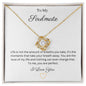 To My Soulmate pendant necklace 14k white gold over stainless steel or 18k yellow gold over stainless steel