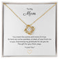 To My Mom, Beautiful Love Knot 14k or 18k finish Necklace. Features a beautiful pendant embellished with premium cubic zirconia crystals.