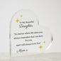 To My Beautiful Daughter Printed Heart Shaped Acrylic Plaque