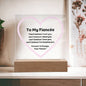 To My Fiancée Acrylic Plaque Wooden Base or LED with printed message "Can't believe I met you, can't believe I liked you, can't believe I love you, can't believe I'm keeping you. Forever & Always, Your Fiancé."