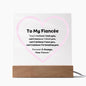 To My Fiancée Square Acrylic Plaque With Wooden base or LED