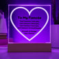 To My Fiancée Acrylic Plaque Wooden Base or LED with printed message "Can't believe I met you, can't believe I liked you, can't believe I love you, can't believe I'm keeping you. Forever & Always, Your Fiancé."