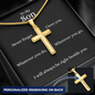 Engraved Personalised Cross Necklace Finished in 18k Gold. A timeless pendant necklace and heartfelt message card is designed as a meaningful gift for sons. Message card reads Never forget I love you. Whatever you do, wherever you go, I will always be right beside you.