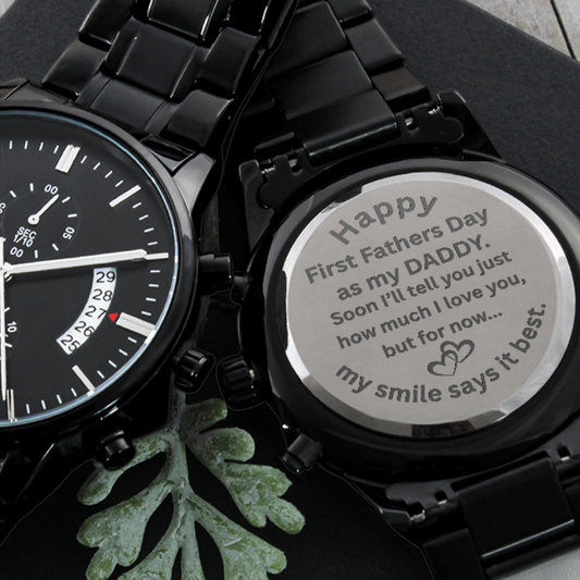 First Fathers Day Gift Watch with a lovely personalised message for Daddy on the back.