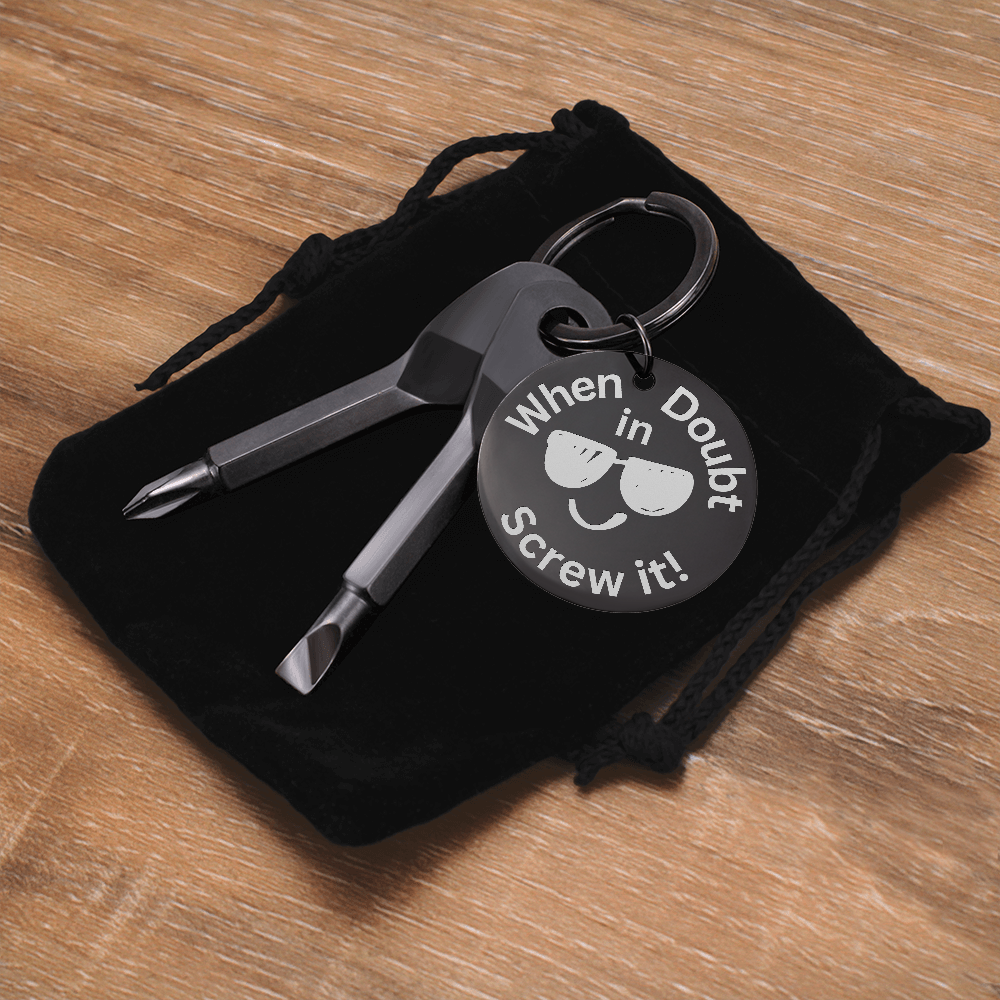 Engraved keychain screwdriver for your guy or gal with flathead and Philips. Message reads If in doubt, Screw it. with Smiley face sunglasses image. Add your own engraved message on the back. Colour Black or Silver.