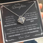To My Daughter Love Knot Necklace with heartfelt message card and gift box love from Dad. 14k white gold over stainless steel embellished with premium cubic zirconia crystals. Adjustable chain length: 18" - 22" (45.72cm - 55.88cm)