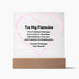 To My Fiancée Acrylic Plaque Wooden Base or LED with printed message "Can't believe I met you, can't believe I liked you, can't believe I love you, can't believe I'm keeping you. Forever & Always, Your Fiancé."