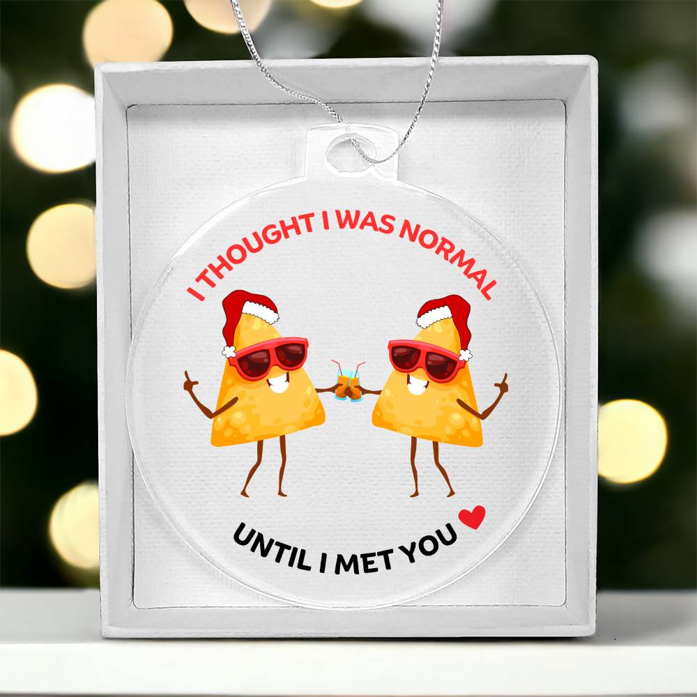 Best Friends Personalised Acrylic Ornament. Constructed from high quality acrylic and features a unique, vibrantly printed fun TACO images , I thought I was weird until I found you.