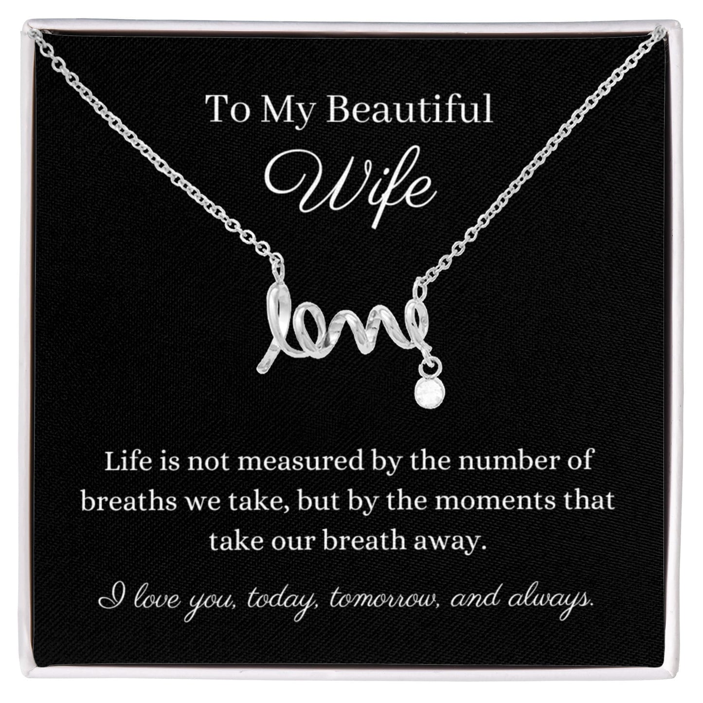 Pendant necklace cursive design spells LOVE. Polished stainless steel or 18k gold finish. Message card To My Beautiful Wife  