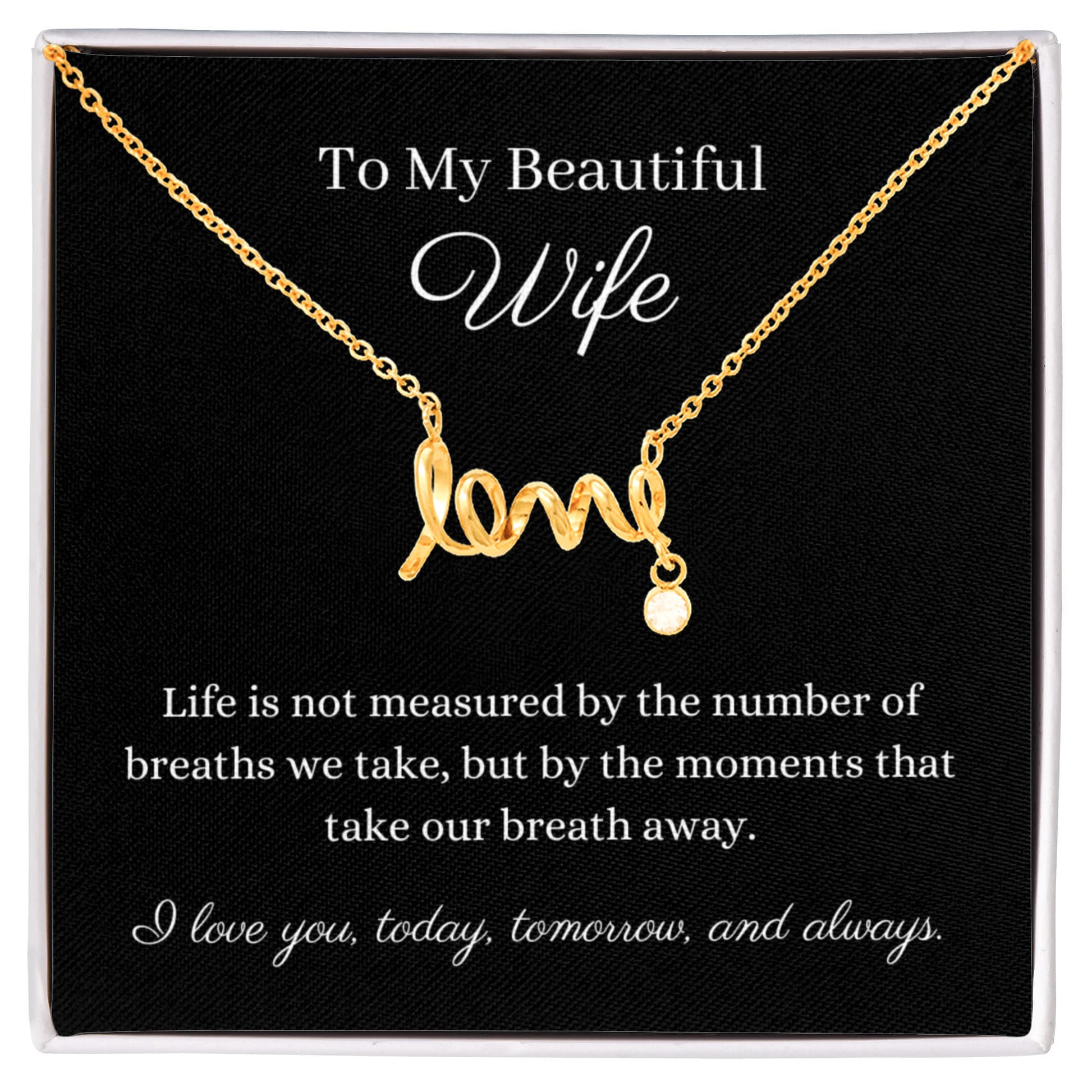 Pendant necklace cursive design spells LOVE. Polished stainless steel or 18k gold finish. Message card To My Beautiful Wife  