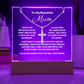Stunning Square Acrylic with a beautiful heartfelt message to Mum. Includes a  stunning Cross Necklace. Acrylic comes with a stylish wooden LED base, and you can choose between a USB plug-in option OR a cordless battery-operated option. Cross features Stainless Steel Cross, Snake chain, Lobster clasp.  