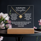 A stunning Square Acrylic and the beautiful Love Knot Necklace for Daughter. The heartfelt message is showcased on crystal-clear acrylic, making this set a striking focal point in any space. 14k white gold over stainless steel or 18k yellow gold over stainless steel with a 6mm round cut cubic zirconia stone.