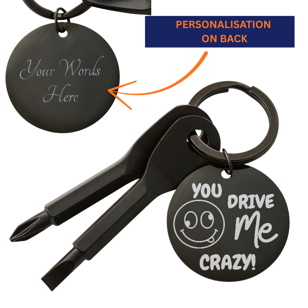 Engraved keychain screwdriver for your loved one with flathead and Philips. Cheeky message reads You drive me crazy! with a googly face. Add your own engraved message on the back. Colour Black or Silver.
