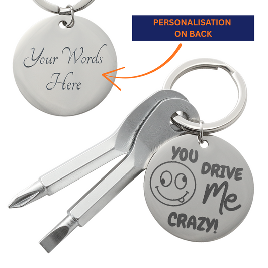 Engraved keychain screwdriver for your loved one with flathead and Philips. Cheeky message reads You drive me crazy! with a googly face. Add your own engraved message on the back. Colour Black or Silver.