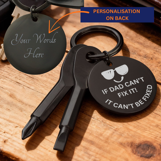 Engraved  keychain screwdriver for DAD with flathead and Philips. Message reads If DAD can't fix it, it can't be fixed. Add your own engraved message on the back. Colour Black or Silver.