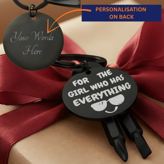 Engraved keychain screwdriver for your Girl with flathead and Philips. Cheeky message reads For the girl who has everything! Add your own engraved message on the back. Colour Black or Silver.