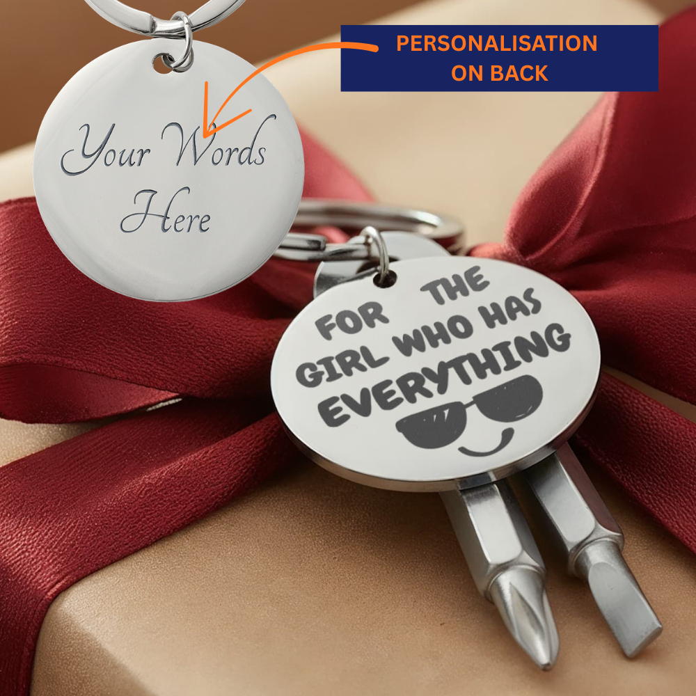 Engraved keychain screwdriver for your Girl with flathead and Philips. Cheeky message reads For the girl who has everything! Add your own engraved message on the back. Colour Black or Silver.