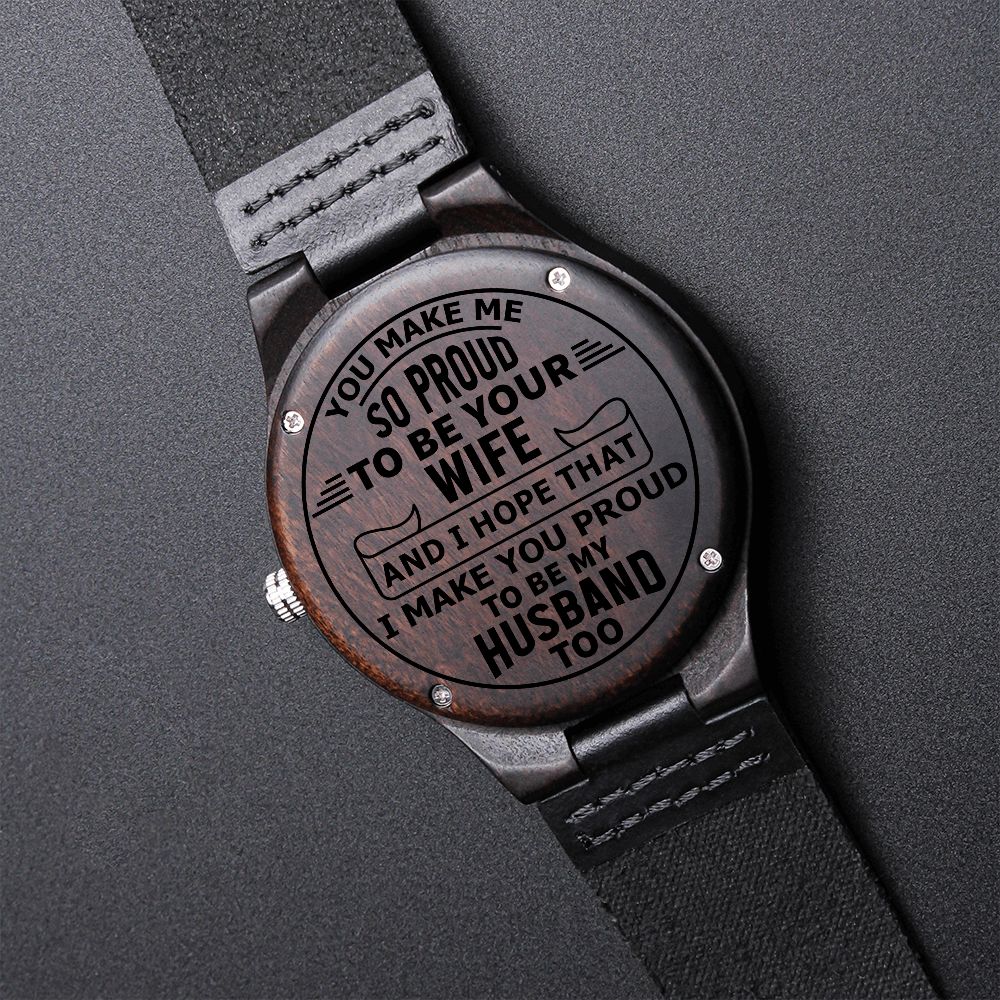 Proud To Be Your Wife Engraved Wooden Watch